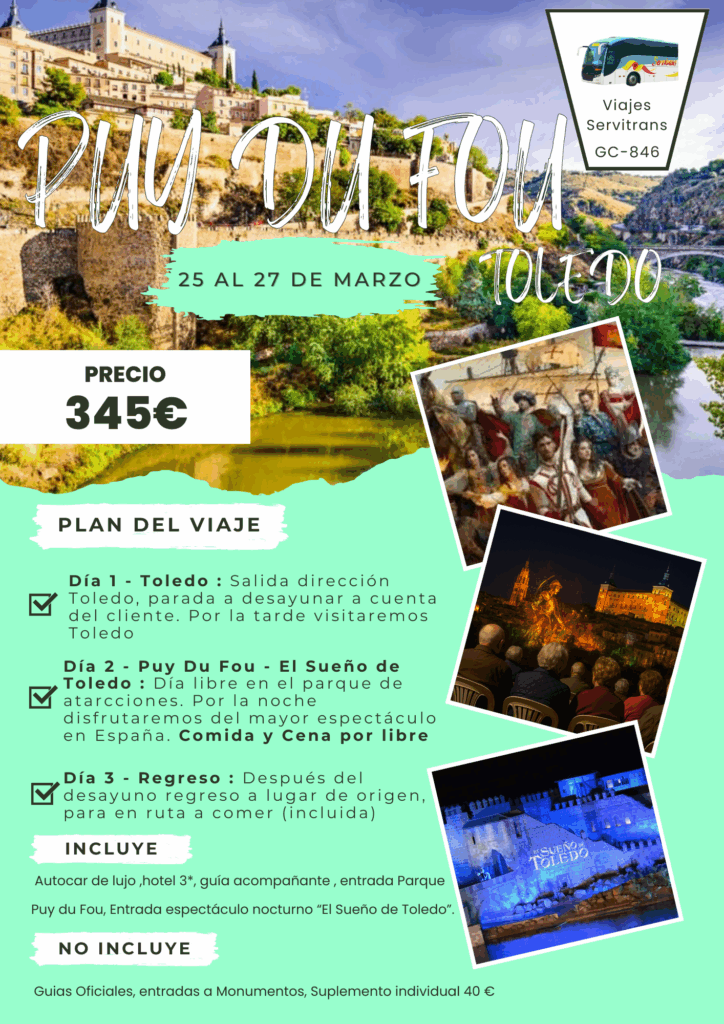 Viaje a Toledo Puy Du Fou